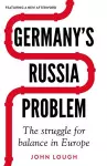 Germany's Russia Problem cover