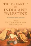 The Breakup of India and Palestine cover