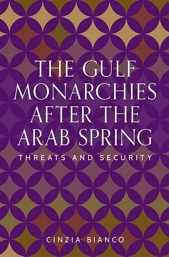 The Gulf Monarchies After the Arab Spring cover