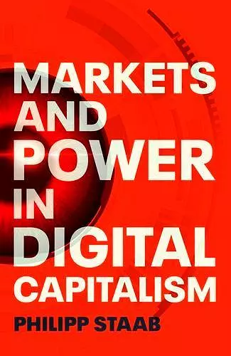 Markets and Power in Digital Capitalism cover