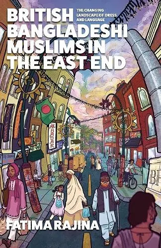 British Bangladeshi Muslims in the East End cover