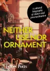 Neither Use nor Ornament cover