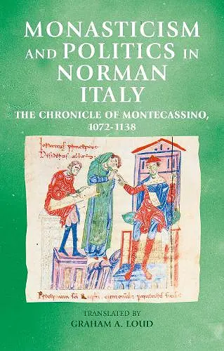 Monasticism and politics in Norman Italy cover