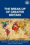 The Break-Up of Greater Britain cover