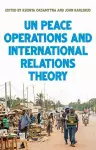 United Nations Peace Operations and International Relations Theory cover