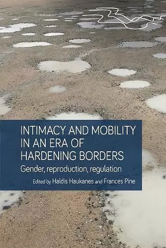 Intimacy and Mobility in an Era of Hardening Borders cover