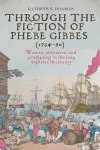 Through the Fiction of Phebe Gibbes (1764–90) cover