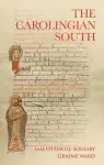 The Carolingian South cover