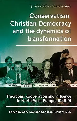 Conservatism, Christian Democracy and the Dynamics of Transformation cover