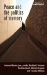 Peace and the Politics of Memory cover