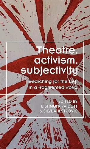 Theatre, Activism, Subjectivity cover