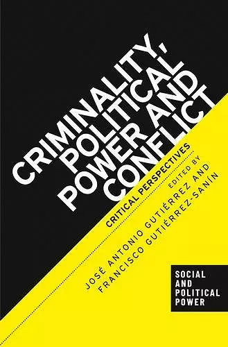 Criminality, Political Power and Conflict cover