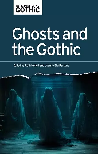 Ghosts and the Gothic cover