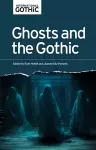 Ghosts and the Gothic cover