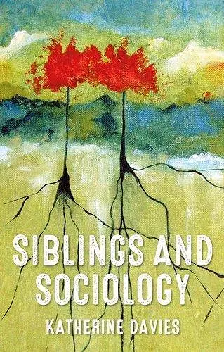 Siblings and Sociology cover