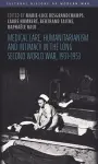 Medical care, humanitarianism and intimacy in the long Second World War, 1931-1953 cover
