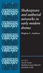 Shakespeare and authorial networks in early modern drama cover