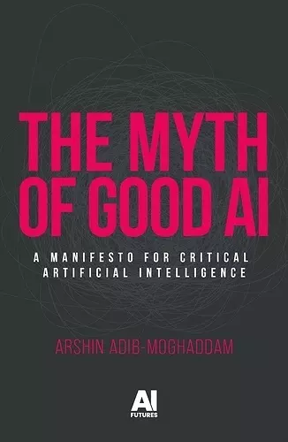 The Myth of Good Ai cover