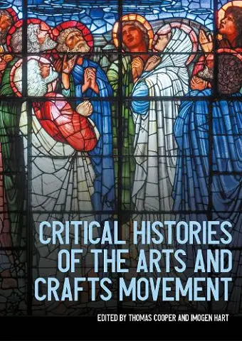 Critical histories of the Arts and Crafts movement cover