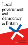 Local Government and Democracy in Britain cover