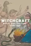 Witchcraft, Magic and Culture 1736–1951 cover
