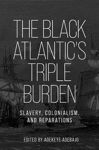The Black Atlantic’s Triple Burden cover