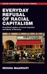 Everyday refusal of racial capitalism cover
