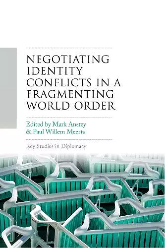 Negotiating identity conflicts in a fragmenting world order cover