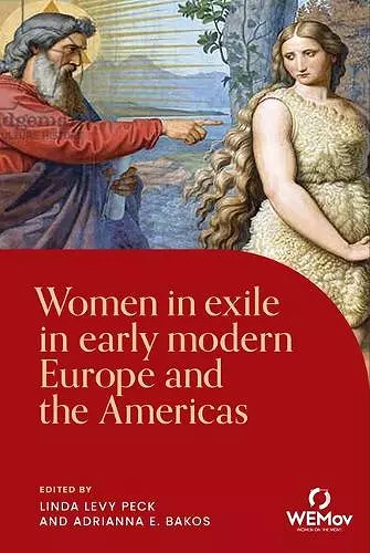 Women in Exile in Early Modern Europe and the Americas cover