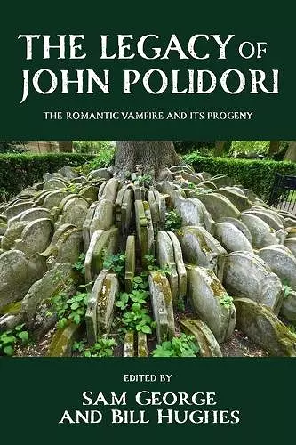 The legacy of John Polidori cover