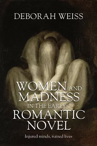 Women and madness in the early Romantic novel cover