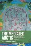The mediated Arctic cover