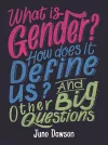 What is Gender? How Does It Define Us? And Other Big Questions for Kids packaging