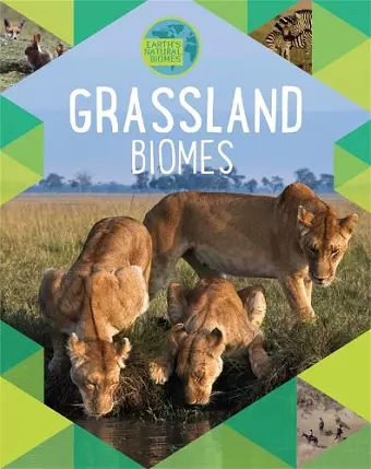 Earth's Natural Biomes: Grassland cover