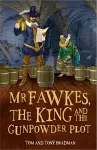 Short Histories: Mr Fawkes, the King and the Gunpowder Plot cover
