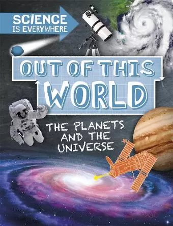 Science is Everywhere: Out of This World cover