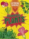 Extreme Science: Phenomenal Plants cover