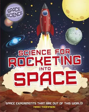 Space Science: STEM in Space: Science for Rocketing into Space cover