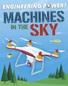 Engineering Power!: Machines in the Sky cover