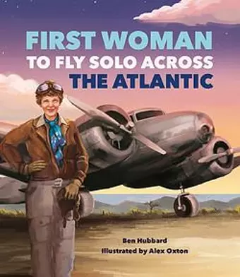 Famous Firsts: First Woman to Fly Solo Across the Atlantic cover