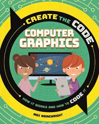 Create the Code: Computer Graphics cover