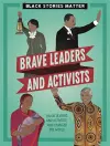 Black Stories Matter: Brave Leaders and Activists cover