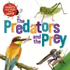 The Insects that Run Our World: The Predators and The Prey cover