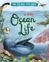 The Oceans Explored: Ocean Life cover