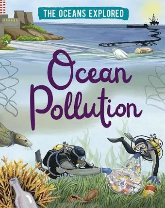 The Oceans Explored: Ocean Pollution cover