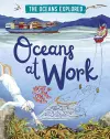 The Oceans Explored: Oceans at Work cover