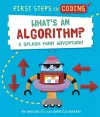 First Steps in Coding: What's an Algorithm? cover