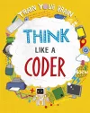 Train Your Brain: Think Like a Coder cover