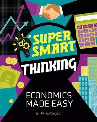 Super Smart Thinking: Economics Made Easy cover