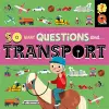 So Many Questions: About Transport cover